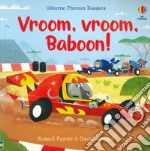 Vroom, vroom, Baboon! Ediz. a colori libro