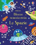 Lo spazio. Ediz. a colori libro