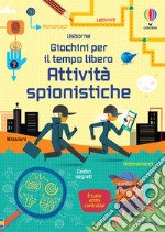 Attività spionistiche. Ediz. illustrata libro