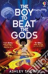 The boy to beat the gods libro