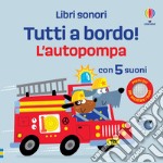 L'autopompa. Ediz. a colori libro