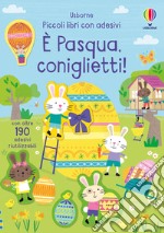 È Pasqua, coniglietti! Ediz. a colori libro