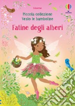 Fatine degli alberi. Con adesivi. Ediz. a colori libro