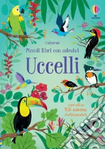 Uccelli. Con adesivi. Ediz. a colori libro