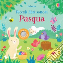 Pasqua. Piccoli libri sonori. Ediz. illustrata - Libro - Usborne - Libri  sonori