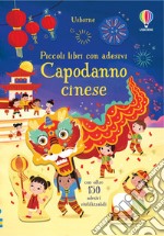 Capodanno cinese. Ediz. illustrata libro