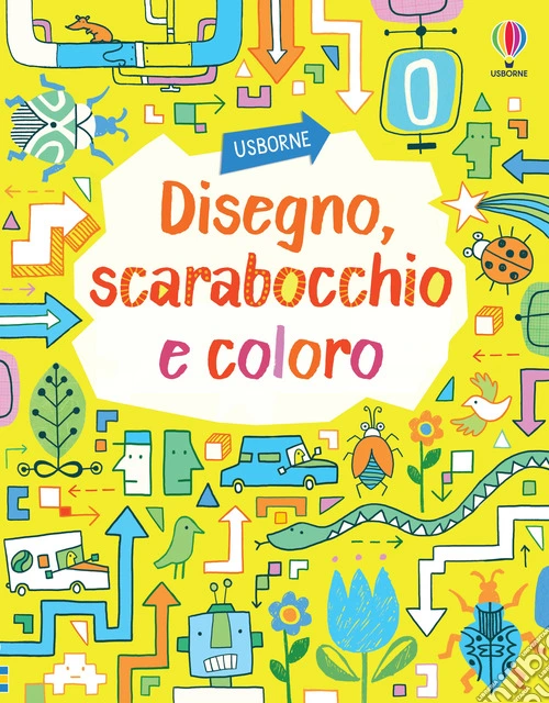 Disegno, scarabocchio e coloro. Giochi e rompicapi. Ediz. illustrata