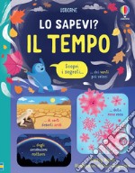 Il tempo. Ediz. a colori libro