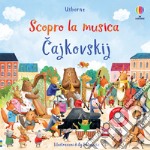 Cajkovskij. Ediz. a colori libro