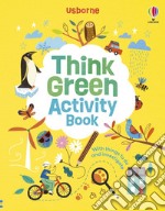 Think green. Activity book. Ediz. a colori libro