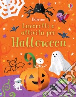 Lavoretti e attività per Halloween. Ediz. a colori libro