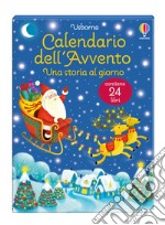 Una storia al giorno. Calendario dell'Avvento. Vol. 2 libro