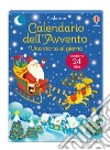 Una storia al giorno. Calendario dell'Avvento. Vol. 2 libro