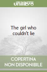 The girl who couldn't lie libro