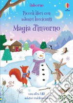 Magia d'inverno. Ediz. a colori libro