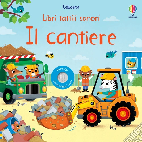 Il cantiere. Ediz. a colori