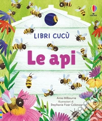 Le api. Ediz. a colori libro