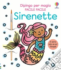Sirenette. Ediz. illustrata libro