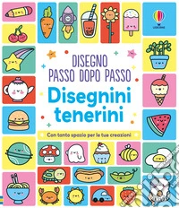 Disegnini tenerini. Ediz. illustrata libro