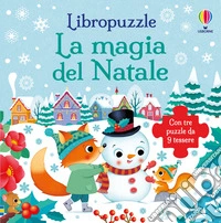 La magia del Natale. Ediz. a colori