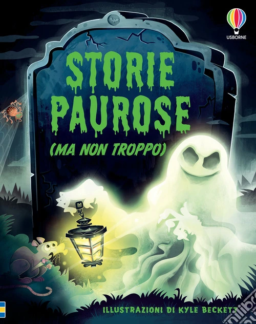 Storie paurose (ma non troppo). Ediz. a colori