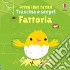 Fattoria. Ediz. illustrata libro