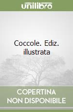 Coccole. Ediz. illustrata libro