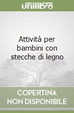 Attività per bambini con stecche di legno libro