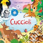 Cuccioli. Ediz. a colori libro