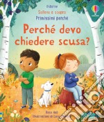 Perchè devo chiedere scusa? Ediz. a colori libro