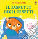 Il bagnetto degli orsetti. Ediz. a colori libro