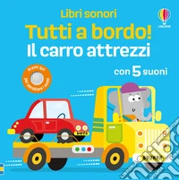 Il carro attrezzi. Ediz. a colori libro