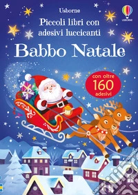 Babbo Natale. Con adesivi. Ediz. a colori libro