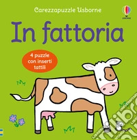 In fattoria. Ediz. a colori libro