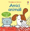 Amici animali. Ediz. a colori libro