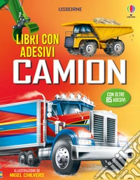 Camion. Con adesivi. Ediz. a colori libro