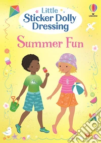 Little sticker Dolly Dressing. Summer fun. Con adesivi. Ediz. a colori