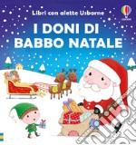 I doni di Babbo Natale. Ediz. illustrata libro