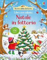 Natale in fattoria. Con adesivi. Ediz. illustrata libro