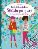 Moda autunno-inverno. Ediz. illustrata libro