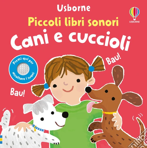 Cani e cuccioli. Ediz. a colori