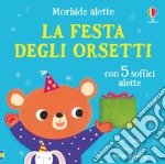 La festa degli orsetti. Ediz. a colori libro