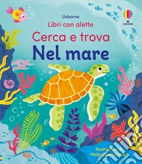 Nel mare. Ediz. illustrata