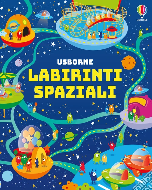 Labirinti spaziali. Ediz. illustrata
