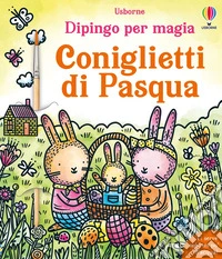 Coniglietti di Pasqua. Ediz. a colori libro