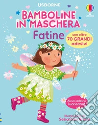 Fatine. Con adesivi. Ediz. a colori libro