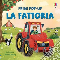 La fattoria. Ediz. a colori libro