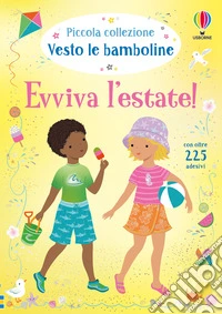 Evviva l'estate! Con adesivi. Ediz. a colori libro