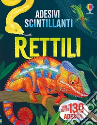 Rettili. Con adesivi. Ediz. illustrata libro