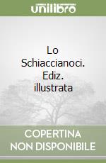 Lo Schiaccianoci. Ediz. illustrata libro
